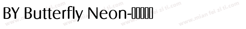 BY Butterfly Neon字体转换